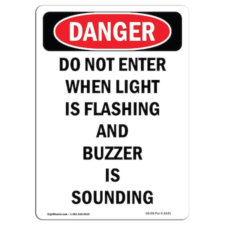 Signmission OSHA Sign, 14" H, 10" W, Aluminum, Do Not Enter When Light Is Flashing, Portrait, 1014-V-2141 OS-DS-A-1014-V-2141